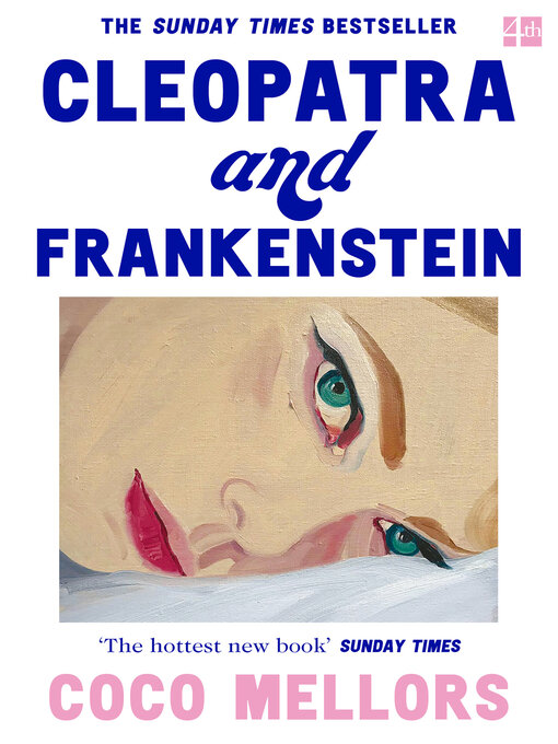 Titeldetails für Cleopatra and Frankenstein nach Coco Mellors - Warteliste